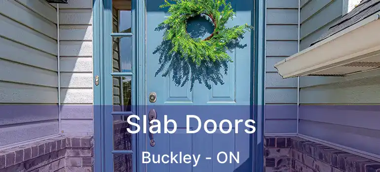 Slab Doors Buckley - ON