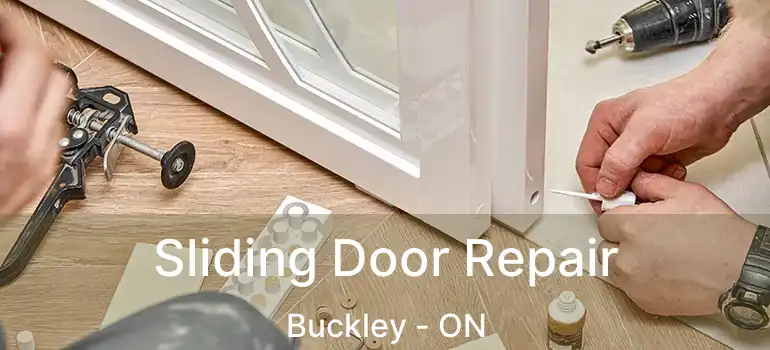 Sliding Door Repair Buckley - ON