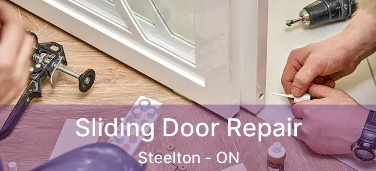 Sliding Door Repair Steelton - ON