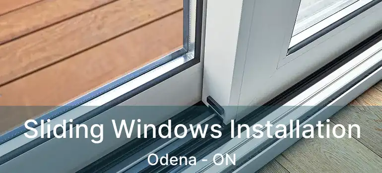 Sliding Windows Installation Odena - ON