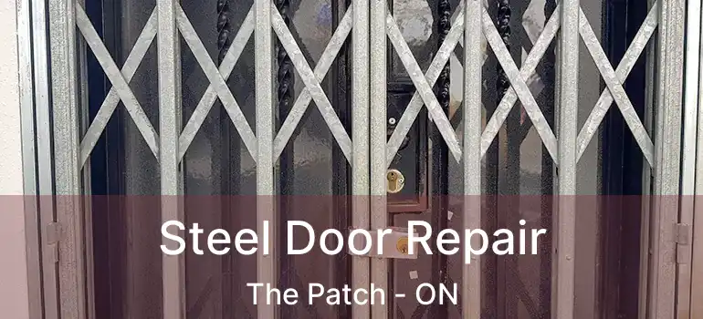 Steel Door Repair The Patch - ON