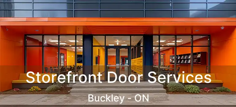 Storefront Door Services Buckley - ON