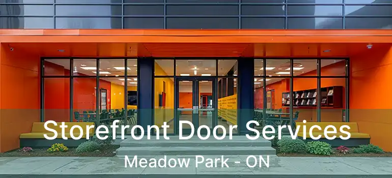 Storefront Door Services Meadow Park - ON