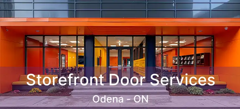 Storefront Door Services Odena - ON