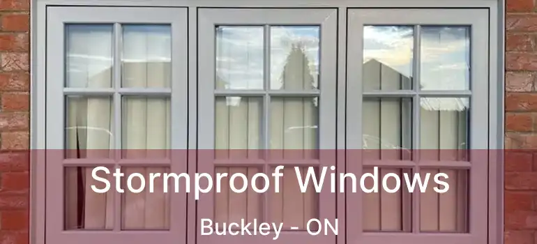 Stormproof Windows Buckley - ON