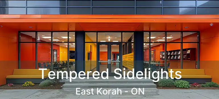 Tempered Sidelights East Korah - ON