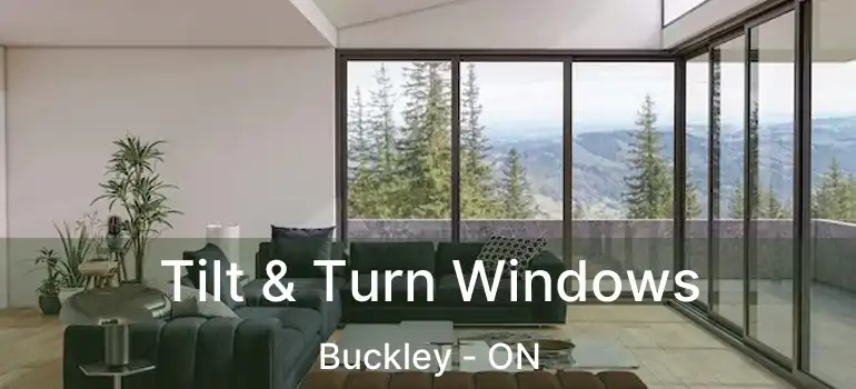 Tilt & Turn Windows Buckley - ON