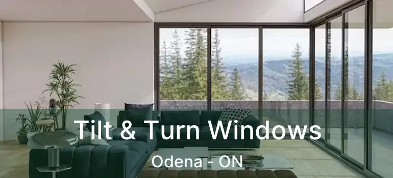Tilt & Turn Windows Odena - ON