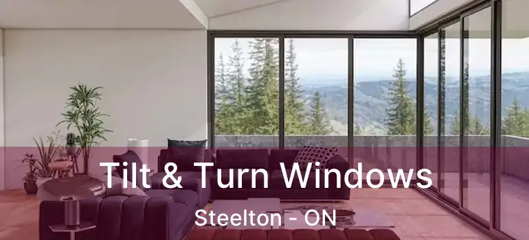 Tilt & Turn Windows Steelton - ON