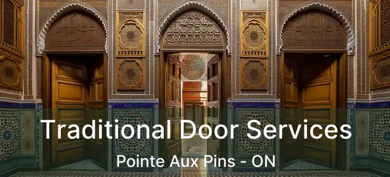 Traditional Door Services Pointe Aux Pins - ON
