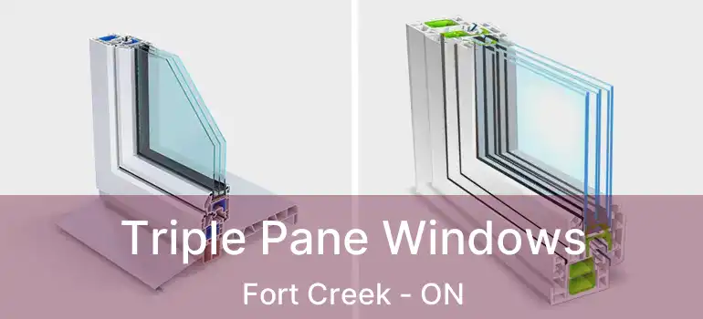 Triple Pane Windows Fort Creek - ON