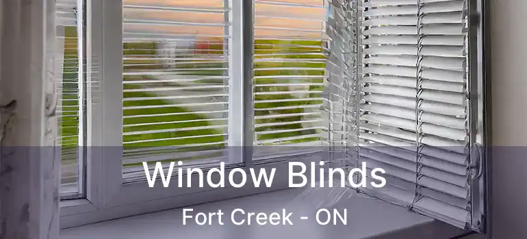 Window Blinds Fort Creek - ON