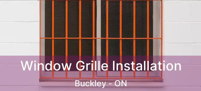 Window Grille Installation Buckley - ON