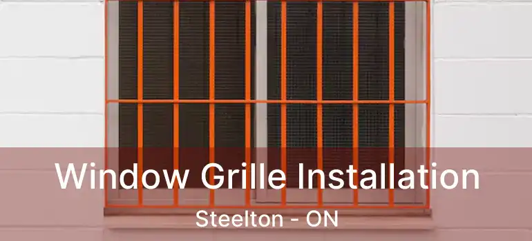 Window Grille Installation Steelton - ON