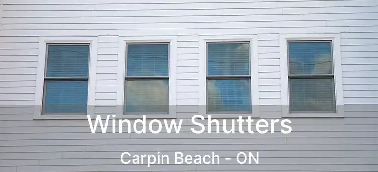 Window Shutters Carpin Beach - ON