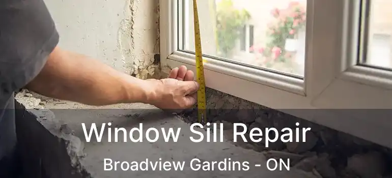 Window Sill Repair Broadview Gardins - ON
