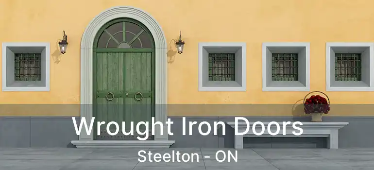 Wrought Iron Doors Steelton - ON